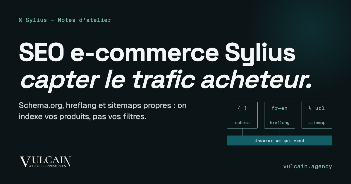 SEO e‑commerce avec Sylius : rich snippets, hreflang et sitemaps pour capter du trafic acheteur